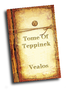 Tome of Teppinek: Vealos